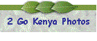 2 Go Kenya Photos