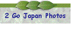 2 Go Japan Photos