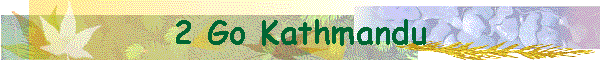2 Go Kathmandu