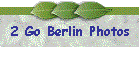2 Go Berlin Photos