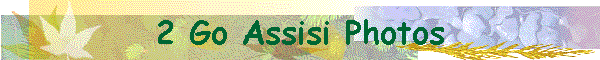 2 Go Assisi Photos