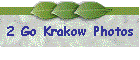 2 Go Krakow Photos