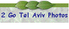 2 Go Tel Aviv Photos