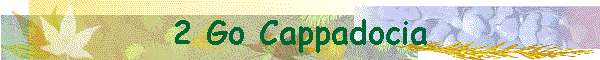 2 Go Cappadocia