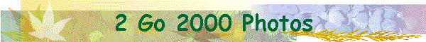 2 Go 2000 Photos